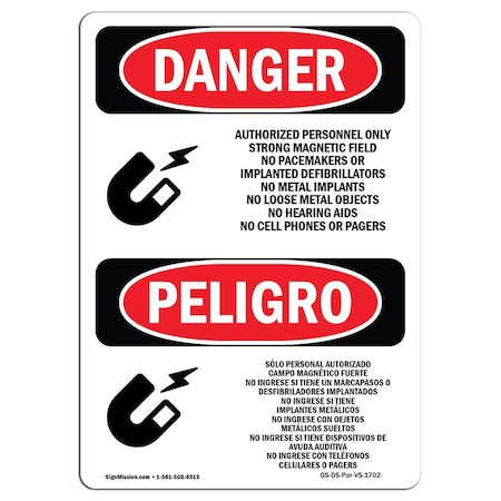 Signmission Safety Sign, OSHA Danger, 14" Height, Aluminum, Strong Magnetic Field Bilingual Spanish OS-DS-A-1014-VS-1702